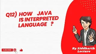 How java is interpreted | Java Features | Java | Siddharth Lecture