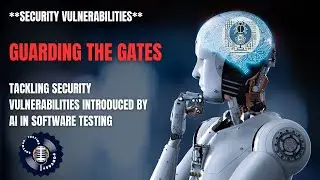 Guarding the Gates: Tackling Security Vulnerabilities Introduced by AI in Software Testing