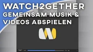 Watch2Gether - Musik & Videos gemeinsam abspielen | Pen and Paper Tools