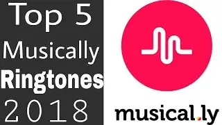 Top 5 Musically Best Ringtones 2018 Download Link