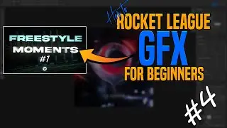 Basic Thumbnail Tutorial [The Rocket League GFX "How to" for Beginners (Ep.4) ]