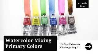 Mix It Up: Primary Colors in Action | Beginner Watercolor Challenge Day 21