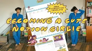 becoming a cute notion girlie ✷ design process & free template