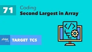 L71 - Find the Second Largest element in array - Coding