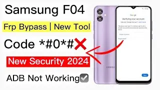 Samsung F04 Frp Bypass Adb Not working || *#0*# not working || 2024 Samsung f04 bypass google lock