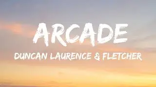 Duncan Laurence ft. FLETCHER - Arcade (lyrics)
