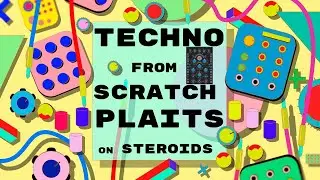 Mutable Plaits ON STEROIDS - Atelier Palette | Techno patch from scratch in VCV Rack
