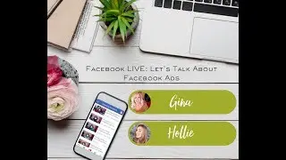 Facebook Live: Let's Talk About Facebook Ads