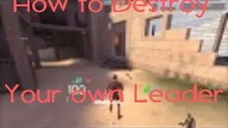 TF2: How to destroy your own leader :3