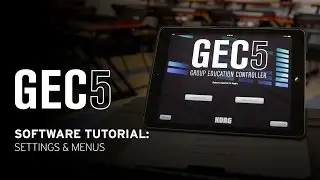 Korg GEC5 Software Tutorial – Settings and Menus