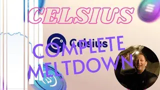 WTF Is Happening with Celsius | Celsius Meltdown Explained