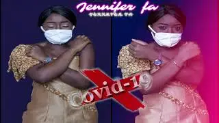 Jennifer fa _COVID 19 °°Audio officiel°°