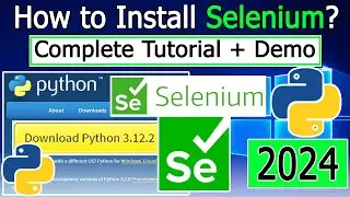 How to Install Selenium on Windows 10/11 [ 2024 Update ] in Python 3.12.2