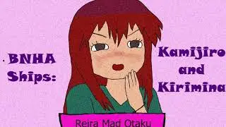 Reira Mad Otaku - BNHA Ships: KamiJirou e KiriMina