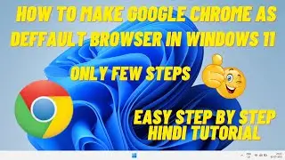 How to Make Chrome Your Default Browser in Windows 11 | Change Default Browser On Windows 11