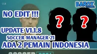 Update 2 Pemain Indonesia ada di Soccer Manager 21