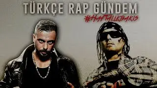 Türkçe Rap Gündem: Haftalık Bakış #2