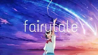 Your name - AMV  FAIRYTALE