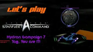 (CCPlays) Starfleet Command | Hydran Campaign 7 | Tag, You Are IT! | Let's Play