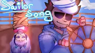 SAILOR SONG ⭐ - Eddsworld