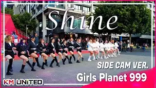 [KPOP IN PUBLIC | SIDE CAM] Girl's Planet 999 'Shine' Dance Cover in AUSTRALIA | KM United