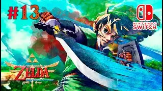 The Legend of Zelda: Skyward Sword HD - Прохождение на русском [#13] | Nintendo Switch