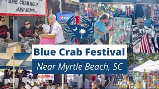 World Famous Blue Crab Festival | Little River, SC