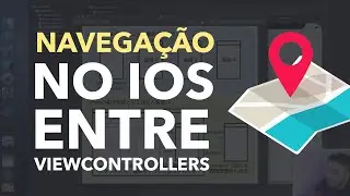 NAVEGAÇÃO NO IOS ENTRE VIEWCONTROLLERS