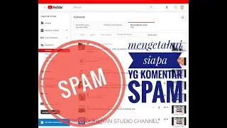 Mengetahui siapa aja yg berkomentar SPAM (Yg nonton kurang dari 1 menit) di Channel Youtube kamu