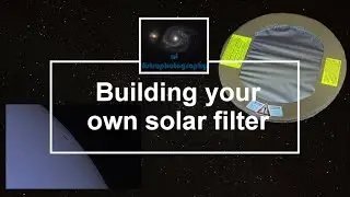 How to build your own solar filter | 4K