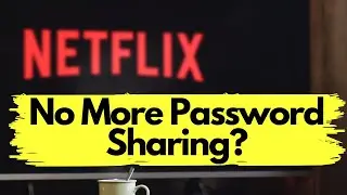 NETFLIX is cracking down on Password Sharing!