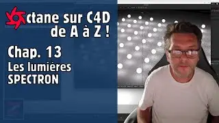 Octane sur C4D de A à Z ! Partie 13 - Les lumières SPECTRON !