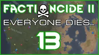 Factioncide II ☠️ ¦ Randy, LiF, No DLC ¦ Ep.13: Molotovs in the Rain