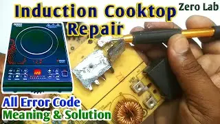Induction Cooktop Repair All Error Code Solution