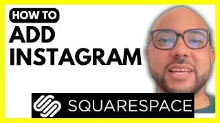 How to Add Instagram to Your Squarespace Website