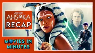 Ahsoka in Minutes | TV Recap