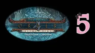 The Secret Order 4: Beyond Time (CE) - Ep5 - w/Wardfire