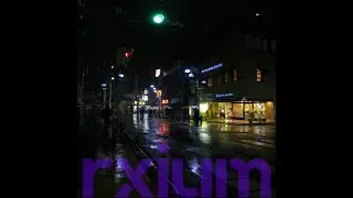 rxium - the rain