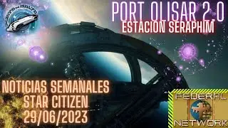 NOTICIAS DE LA SEMANA STAR CITIZEN ESPAÑOL | Behold....Seraphim #StarCitizen