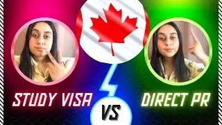 Studyvisa or direct PR? What to choose? #canada #immigration #expressentry #canadapr #studyincanada