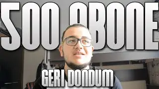 GERI DONDUM - 500 ABONE