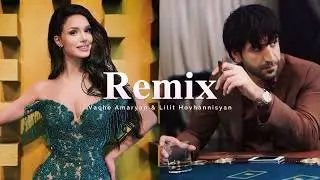 Vache Amaryan & Lilit Hovhannisyan - Indz Chspanes / Remix