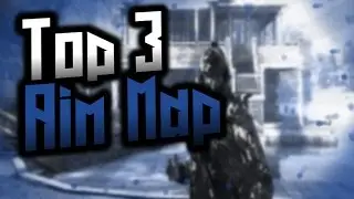 🔥 Top 3 AimMap Cs:Go 🔥