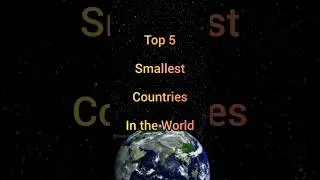 #182 Top 5 smallest countries in the world #top5 #smallestcountries #shorts