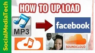How To Use Soundcloud Upload Audio On Facebook