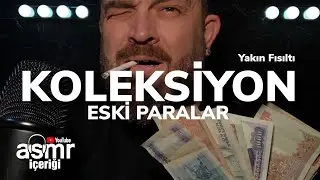 TÜRKÇE ASMR | PARA KOLEKSİYONU | YAKIN FISILTI | #asmr #türkçeasmr