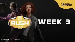 PUBG MOBILE RUSH by eSports Faction - SEASON 1 / WEEK 3