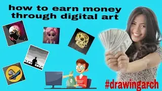 How to earn money through digital art | drawing arch