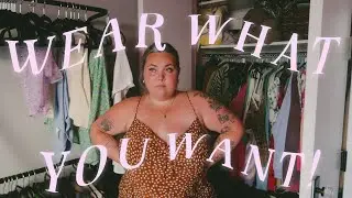 you don't have to lose weight to dress the way you want