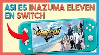 🔥El MEJOR JUEGO de FUTBOL de SWITCH es INAZUMA ELEVEN🔥
